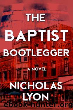 The Baptist Bootlegger by Nicholas Lyon