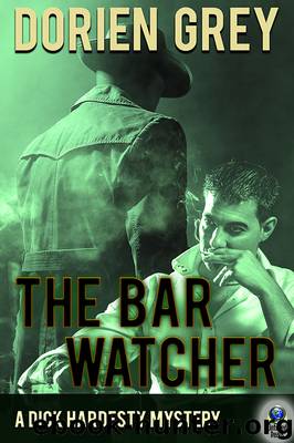 The Bar Watcher by Dorien Grey