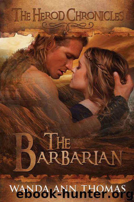 The Barbarian (The Herod Chronicles Book 2) by Thomas Wanda Ann