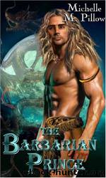 The Barbarian Prince (Dragon Lords #1) by Michelle M. Pillow
