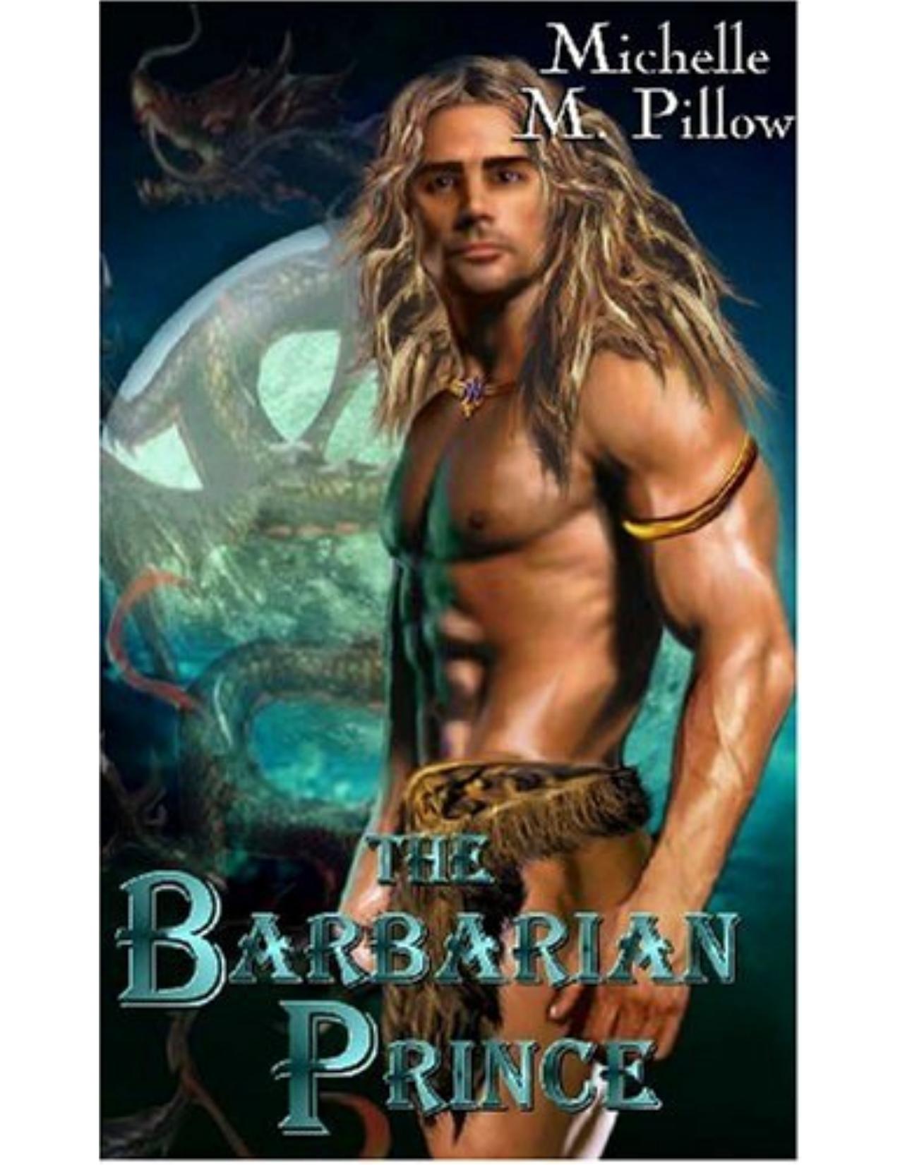 The Barbarian Prince by Michelle M Pillow
