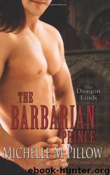 The Barbarian Prince by Michelle M. Pillow