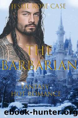 The Barbarian by Jessie Rose Case