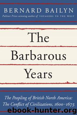 The Barbarous Years by Bernard Bailyn
