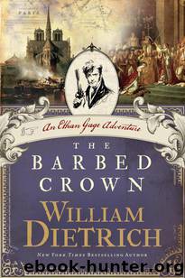 The Barbed Crown by William Dietrich