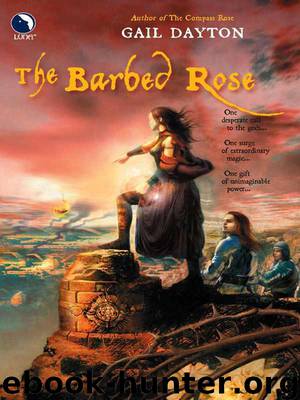 The Barbed Rose (The One Rose) by Dayton Gail
