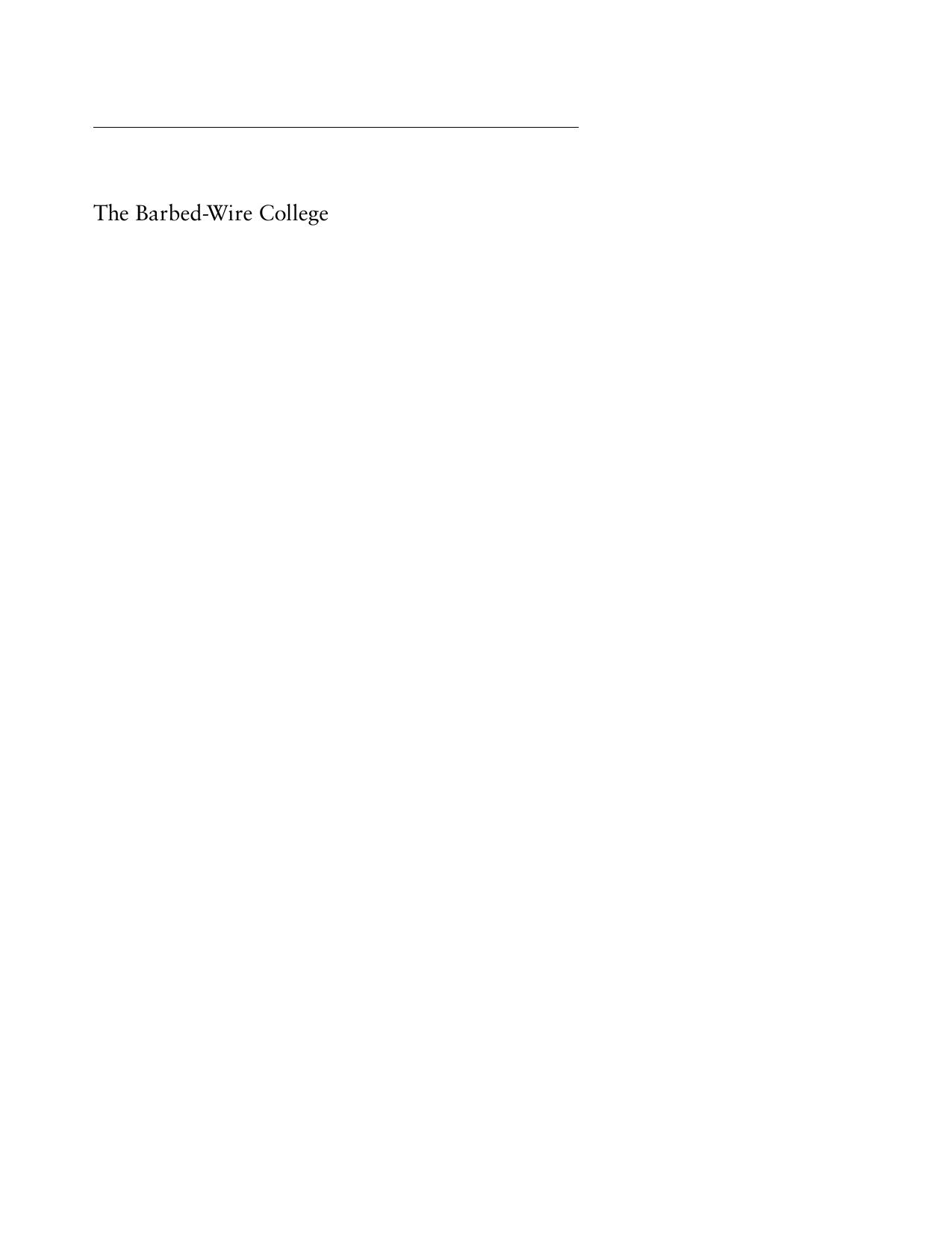The Barbed-Wire College by Ron Theodore Robin