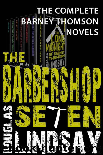 The Barbershop Seven: A Barney Thomson omnibus by Douglas Lindsay
