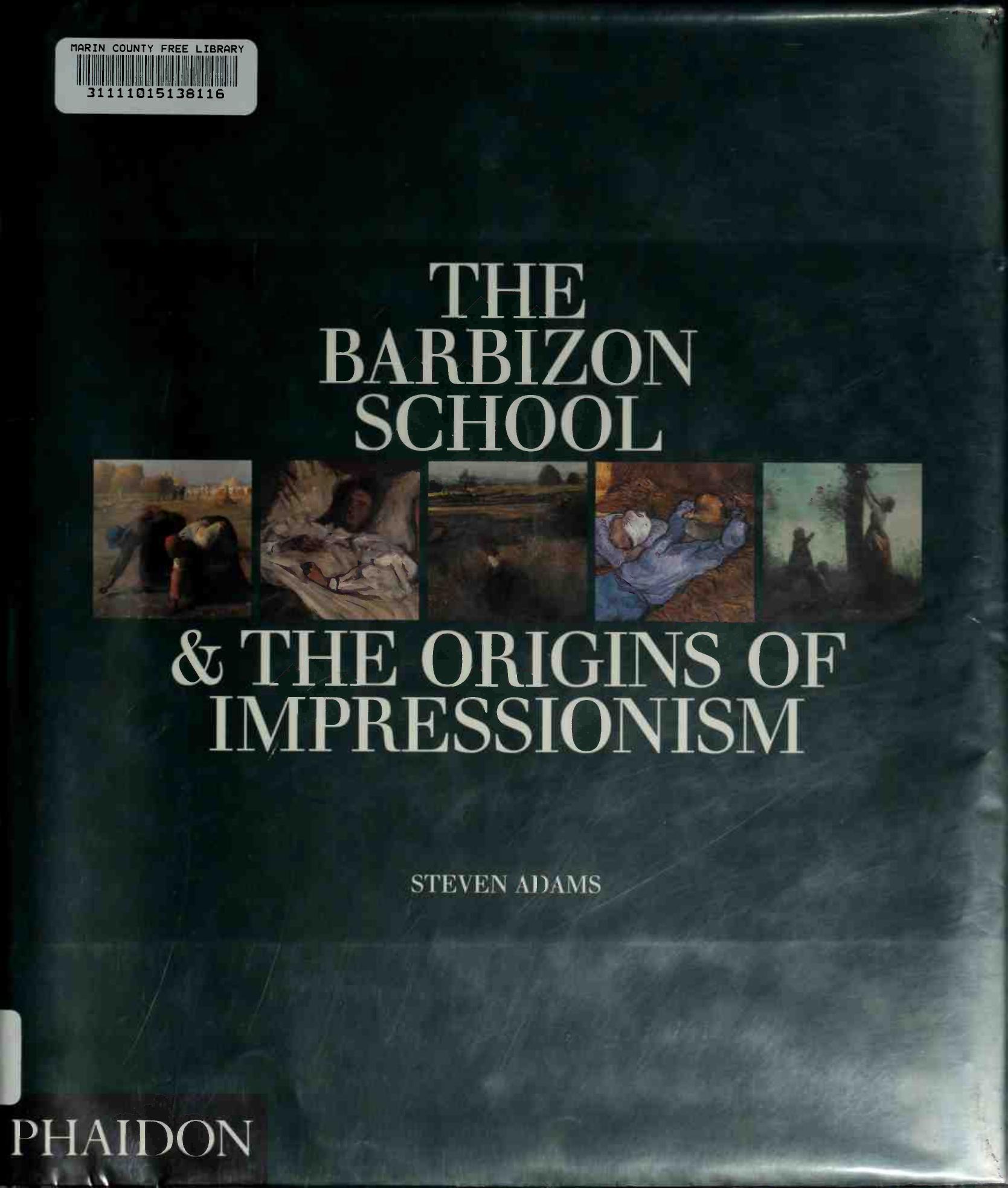 The Barbizon school & the origins of impressionism (Art Ebook) by Unknown