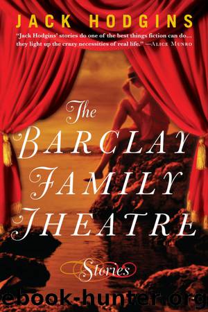 The Barclay Family Theatre by Jack Hodgins