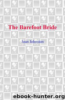 The Barefoot Bride by Johnston Joan
