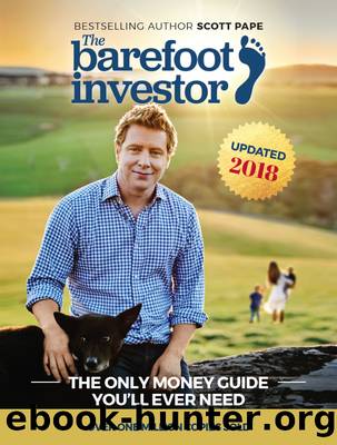 The Barefoot Investor for Families: The Only Money Guide You'll Ever Need by Scott Pape