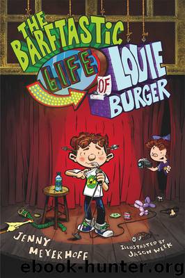 The Barftastic Life of Louie Burger by Jenny Meyerhoff