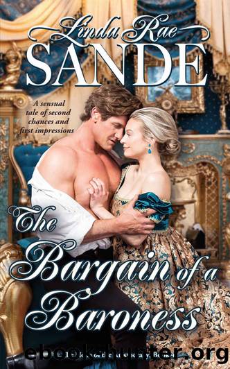 The Bargain of a Baroness by Sande Linda Rae