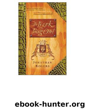 The Bark of the Bog Owl by Jonathan Rogers