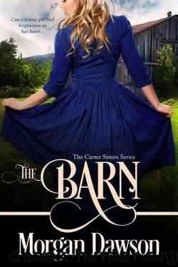 The Barn by Morgan Dawson