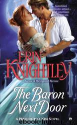 The Baron Next Door: A Prelude to a Kiss Novel by Erin Knightley