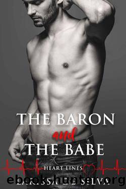 The Baron and The Babe: A Billionaire Medical Romance (Heart Lines) by Larissa de Silva
