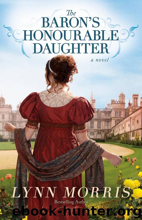 The Baron's Honourable Daughter by Lynn Morris