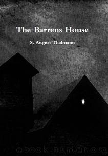 The Barrens House by Thalmann S. August
