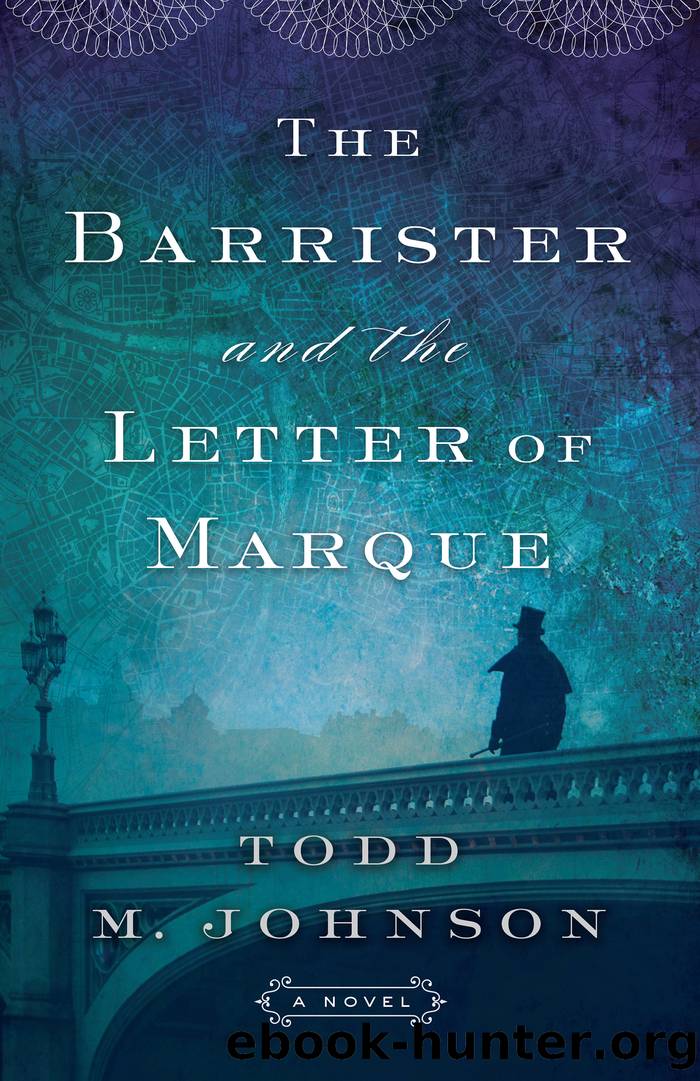 The Barrister and the Letter of Marque by Todd M. Johnson