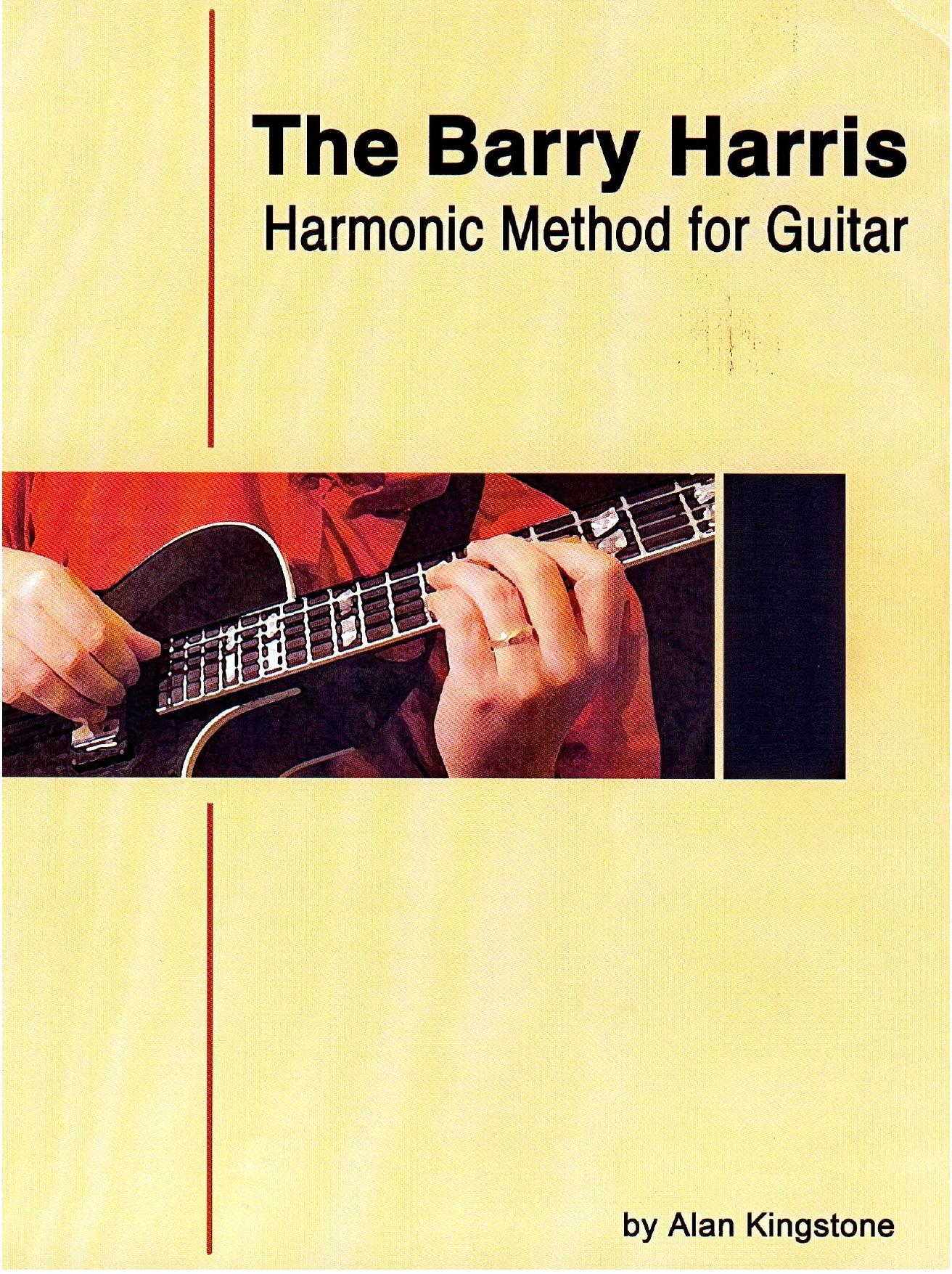 The Barry Harris Harmonic Method for Guitar by Alan Kingstone