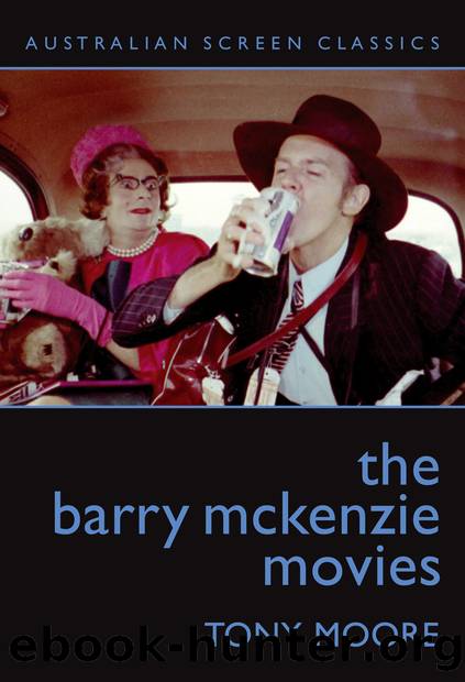 The Barry McKenzie Movies by Tony Moore