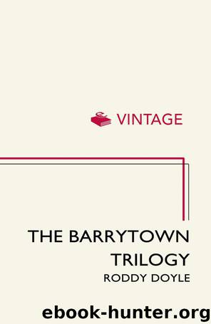The Barrytown Trilogy by Doyle Roddy