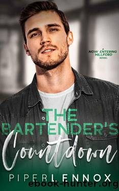 The Bartender's Countdown (Now Entering Hillford Book 4) by Piper Lennox