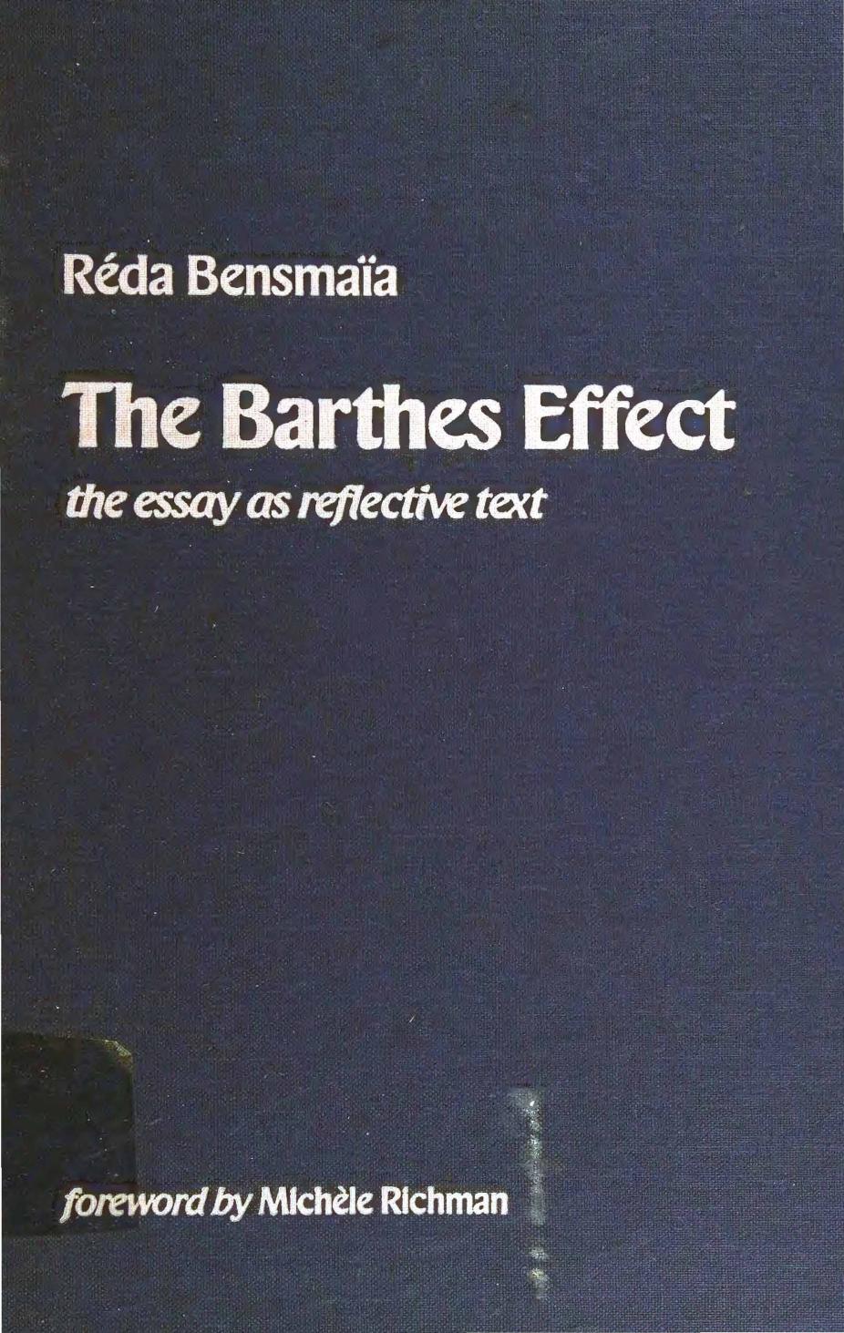 The Barthes Effect: The Essay as Reflective Text by Reda Bensmaia