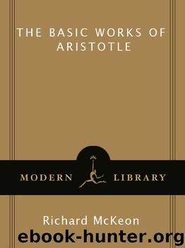 The Basic Works of Aristotle by Aristotle. McKeon Richard