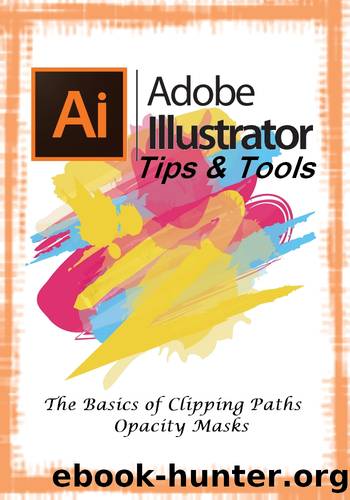 The Basics of Adobe Illustrator : Tips & Tools by oney youssef & oney youssef