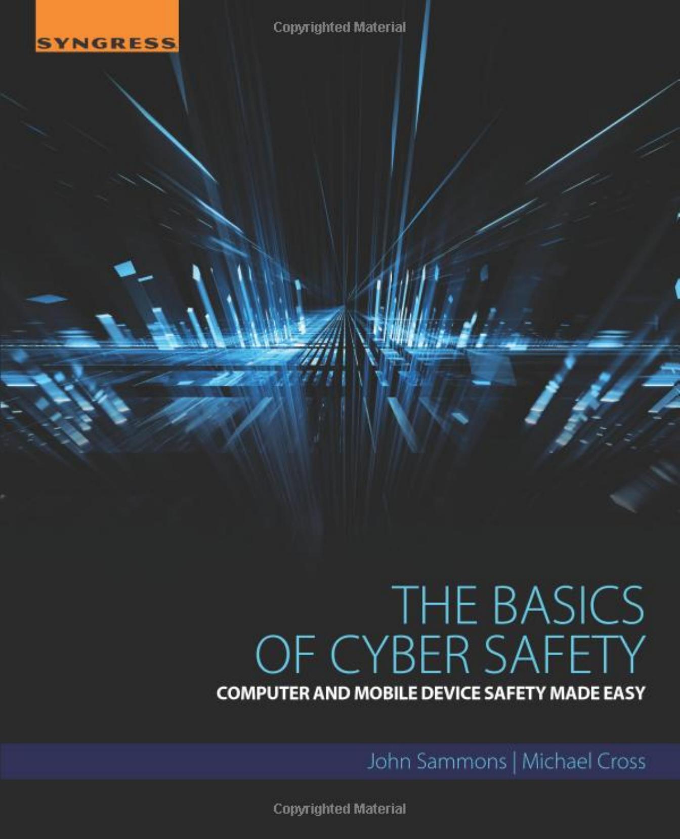The Basics of Cyber Safety Computer and Mobile Device Safety Made Easy by 4<8=8AB@0B>@