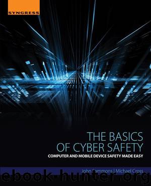 The Basics of Cyber Safety by John Sammons & Michael Cross