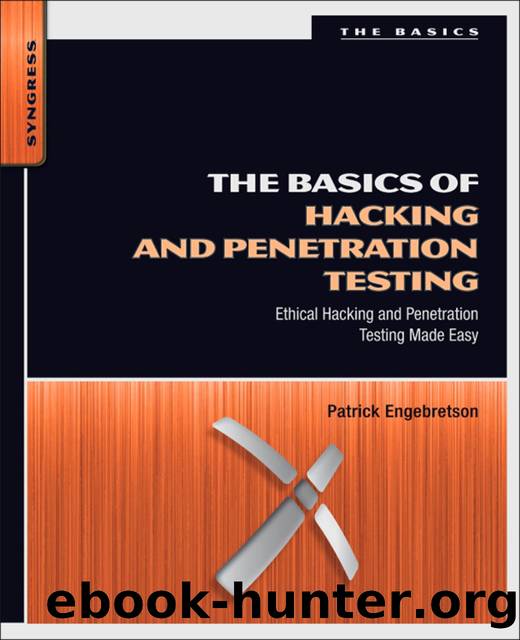 The Basics of Hacking and Penetration Testing by Engebretson Patrick