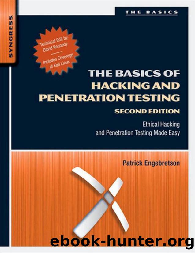 The Basics of Hacking and Penetration Testing, Second Edition: Ethical Hacking and Penetration Testing Made Easy - PDFDrive.com by Engebretson Patrick & David Kennedy