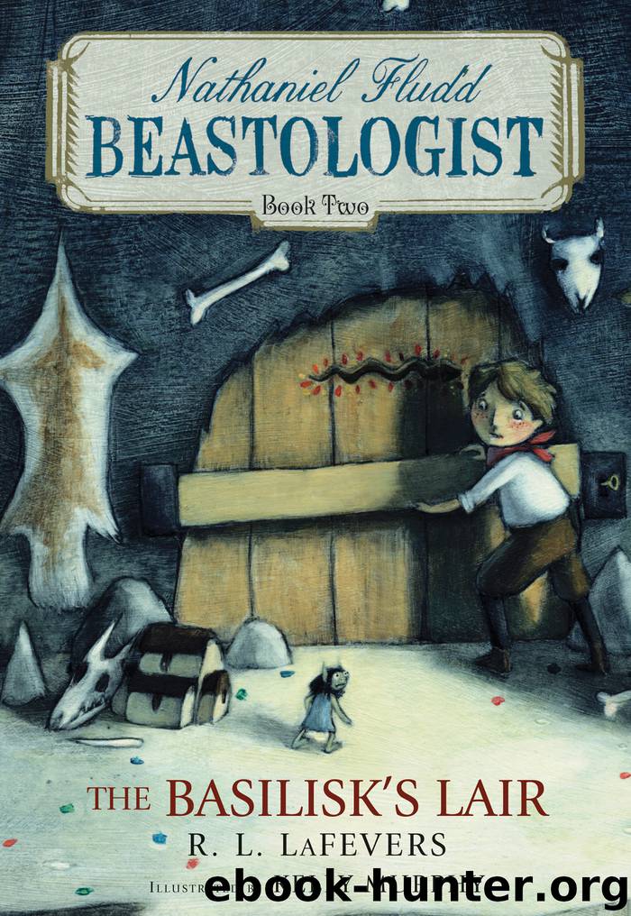 The Basilisk's Lair by R. L. LaFevers