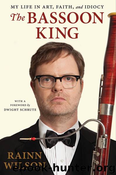 The Bassoon King by Rainn Wilson
