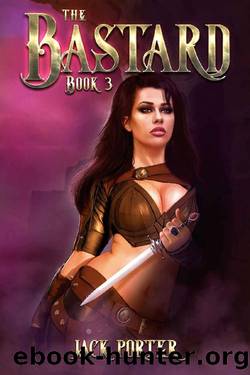 The Bastard 3 by Jack Porter
