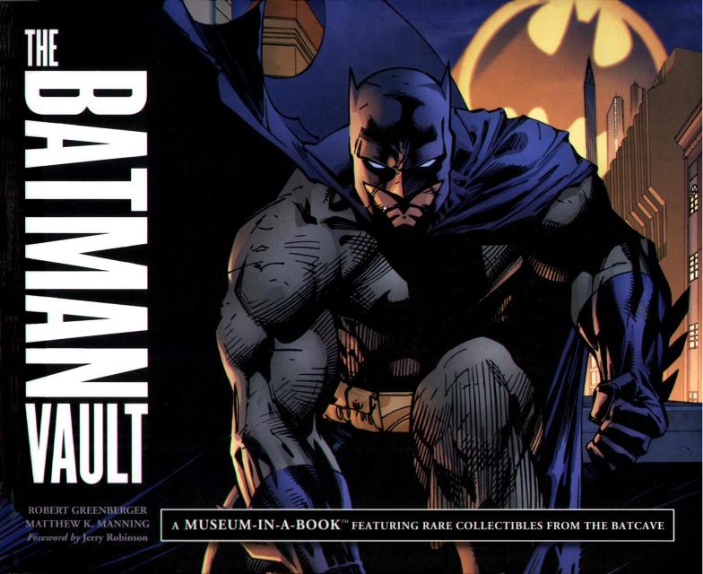 The Batman Vault by A Museum-in-a-Book & Rare Collectibles From The Batcave (Comic Ebook)