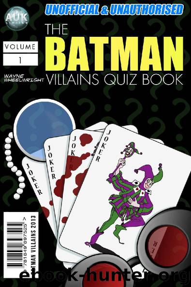 The Batman Villains Quiz Book by Wayne Wheelwright