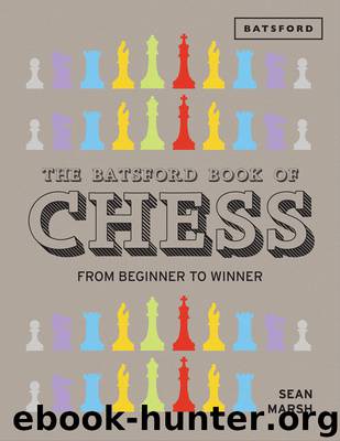 The Batsford Book of Chess by Sean Marsh