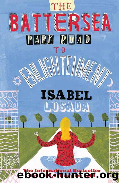 The Battersea Park Road to Enlightenment by Isabel Losada