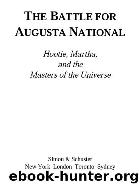The Battle For Augusta National by Alan Shipnuck
