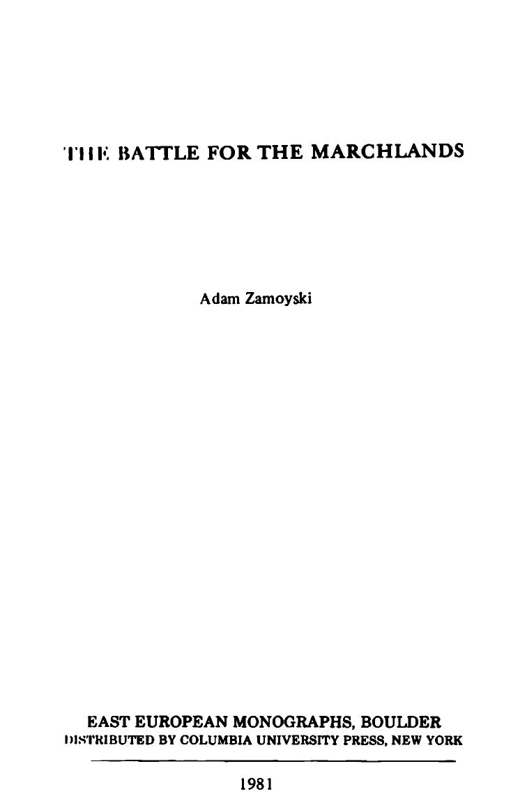 The Battle For The Marchlands by Adam Zamoyski