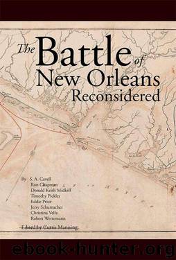 The Battle Of New Orleans Reconsidered by Curtis Manning