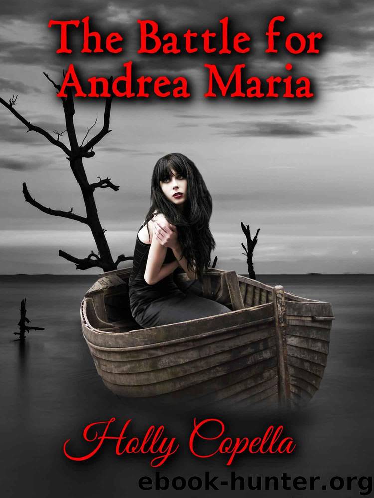 The Battle for Andrea Maria by Copella Holly