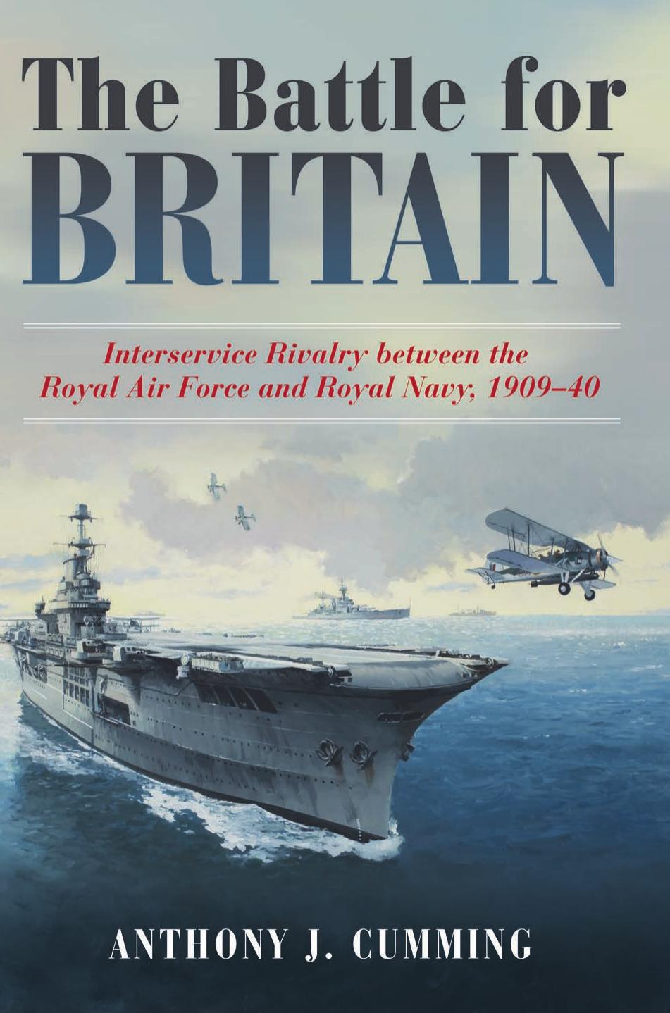 The Battle for Britain by Anthony J. Cumming