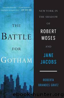 The Battle for Gotham by Roberta Brandes Gratz
