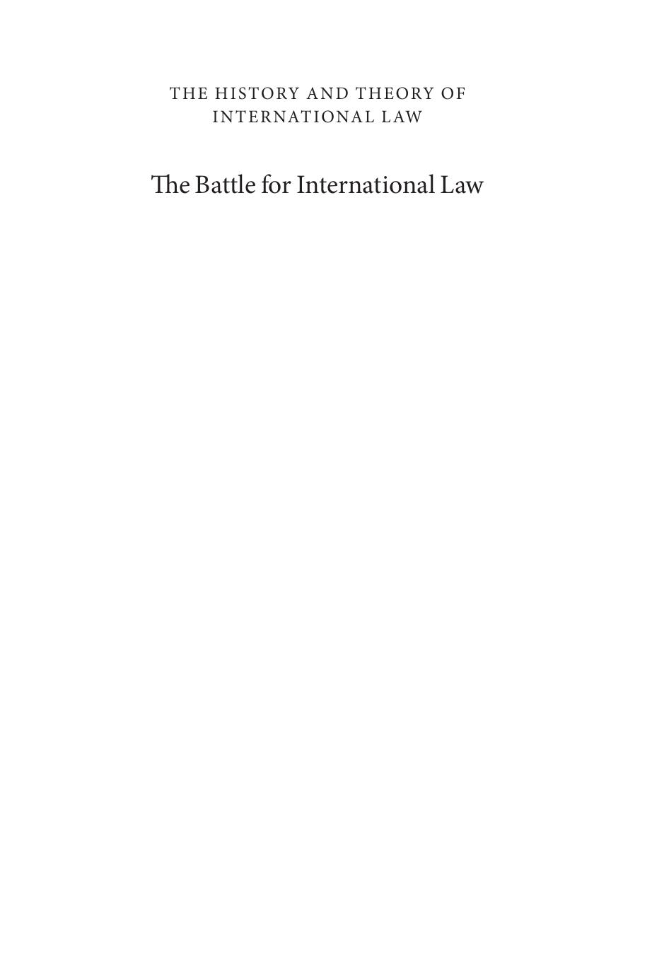 The Battle for International Law: South-North Perspectives on the Decolonization Era by Jochen von Bernstorff and Philipp Dann